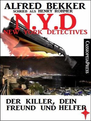 cover image of Henry Rohmer, N.Y.D.--Der Killer, dein Freund und Helfer (New York Detectives)